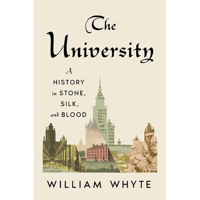 预订 The University A History in Stone, Silk, and Blood 9780674495180