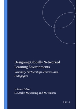 预订 Designing Globally Networked Learning Environments: Visionary Partnerships, Policies, and Pedagogies 全球联网的学习