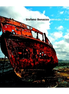 预订 Stefano Benazzo: Wrecks 斯特凡诺 贝纳佐：残骸: 9788857234960