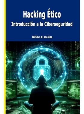 预订 Hacking Ético: Introducción a la Ciberseguridad: 9798324551582