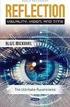 [预订]Reflection: Visuality, Vision and Time: the Ultimate Awareness 9781685077457