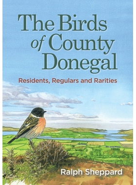 预订 The Birds of County Donegal: Residents, Regulars and Rarities: 9781782050230
