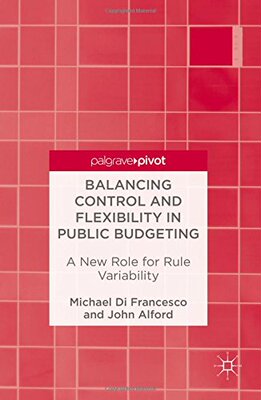 【预订】Balancing Control and Flexibility in Public Budgeting