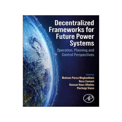 [预订]Decentralized Frameworks for Future Power Systems