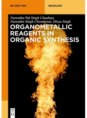 预订 Organometallic Reagents in Organic Synthesis 有机合成中的有机金属试剂: 9781501519161