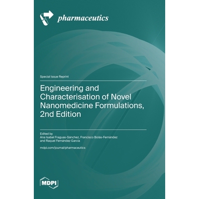 预订 Engineering and Characterisation of Novel Nanomedicine Formulations, 2nd Edition: 9783725852819