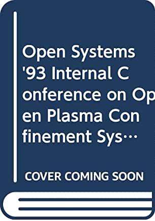 【预订】OPEN PLASMA CONFINEMENT SYSTEMS FOR FUSION: PROCEEDINGS OF THE INTERNATIONAL CONFERENCE
