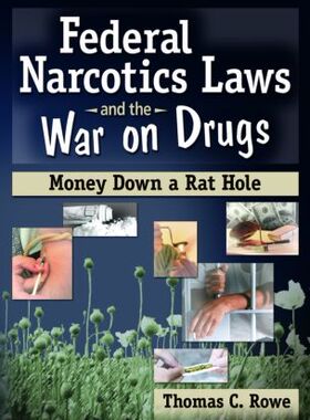 【预订】Federal Narcotics Laws and the War on Drugs