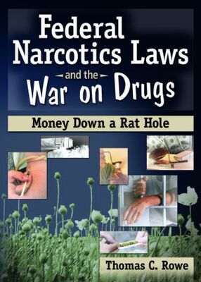 【预订】Federal Narcotics Laws and the War on Drugs