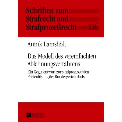 Ein Gegenentwurf zur strafprozessualen F