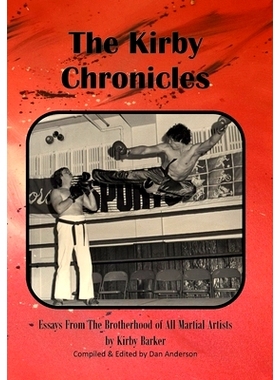 预订 The Kirby Chronicles: Essays From The Brotherhood Of All Martial Artists: 9798335585477