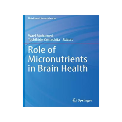 [预订]Role of Micronutrients in Brain Health 9789811664663