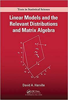 【预售】Linear Models and the Relevant Distributions and Matrix Algebra