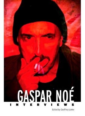 预订 Gaspar Noe: Interviews 加斯帕·诺埃: 9781496854247