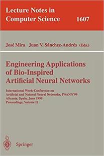 Inspired 9783540660682 Engineering Networks Neural Artificial Bio Applications 预订