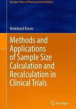 【预订】Methods and Applications of Sample Size Calculation and Recalculation in Clinical Trials