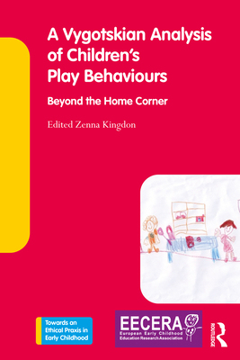 【预订】A Vygotskian Analysis of Children’s Play Behaviours 9780367135928