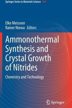 【预订】Ammonothermal Synthesis and Crystal Growth of Nitrides