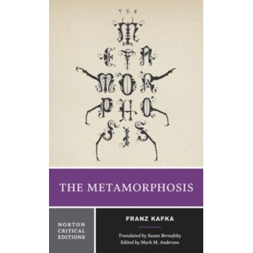 The Metamorphosis: A Norton Critical Edition 变形记：诺顿评论版: 9780393923209