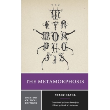 The Metamorphosis: A Norton Critical Edition 变形记：诺顿评论版: 9780393923209