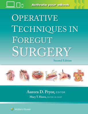 [预订]Operative Techniques in Foregut Surgery 9781975176617