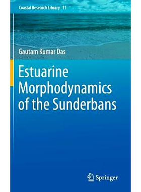预订 Estuarine Morphodynamics of the Sunderbans 森德班斯河口地貌: 9783319113425