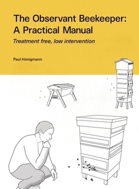 预订 The Observant Beekeeper: Treatment free, low intervention: 9781914934858