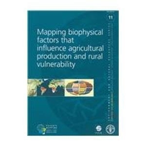 预订 Mapping biophysical factors that influence agricultural production and rural vulnerability 影响农业生产与农村脆弱性