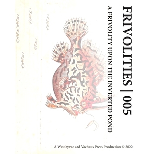 预订 Frivolities 005 A Frivolity Upon The Inverted Pond: 9798210074119