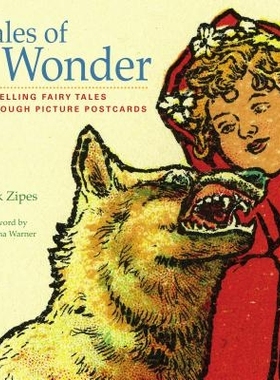 预订 Tales of Wonder: Retelling Fairy Tales through Picture Postcards 神奇传说：通过明信片再讲童话故事: 9781517902599