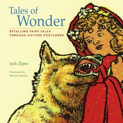 预订 Tales of Wonder: Retelling Fairy Tales through Picture Postcards 神奇传说：通过明信片再讲童话故事: 9781517902599