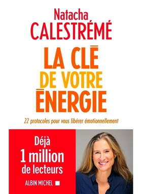 预订 La Clé de votre énergie: 22 protocoles pour vous libérer émotionnellement 释放能量的关键：释放情绪的 22 种方法: