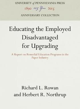 [预订]Educating the Employed Disadvantaged for Upgrading 9780812290776