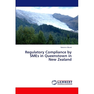 预订 Regulatory Compliance by Smes in Queenstown in New Zealand: 9783659431913