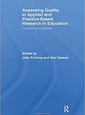 【预售】Assessing quality in applied and practice-based research in education.: Continuing the debate