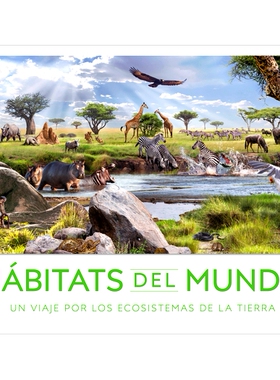 预订 Hábitats del Mundo (Habitats of the World): Un Viaje Por Los Ecosistemas de la Tierra: 9780744079241