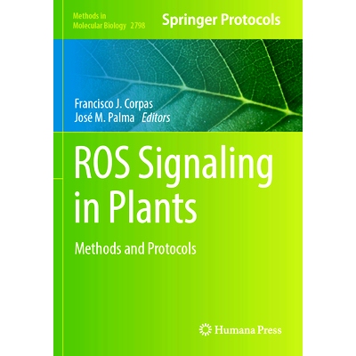 预订 ROS Signaling in Plants: Methods and Protocols 植物的反应性氧化物信号转导：方法与协议: 9781071638286