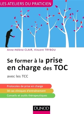 预订 Se former à la prise en charge des TOC : avec les TTC 强迫症管理培训：与 TTC 合作: 9782100778461