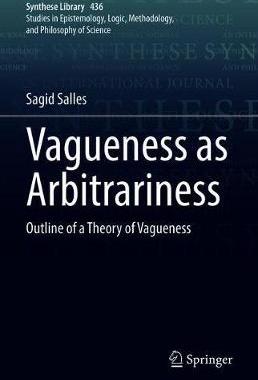 【预订】Vagueness as Arbitrariness