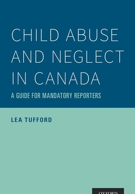 【预订】Child Abuse and Neglect in Canada