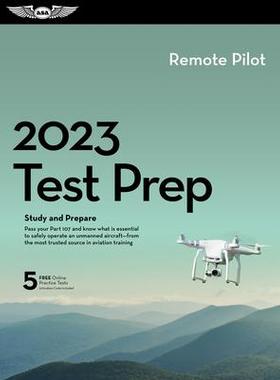 [预订]2023 Remote Pilot Test Prep Plus: Book Plus Software to Study and Prepare for Your Pilot FAA Knowled 9781644252598