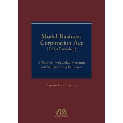预订 Model Business Corporation ACT: Official Text with Official Commentary & Statutory Cross-References (2016 Revision)
