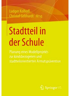 预订 Stadtteil in der Schule: Planung eines Modellprojekts zur kindsbezogenen und stadtteilorientierten Armutspräventio