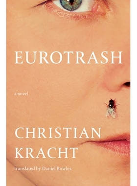 预订 Eurotrash: A Novel 欧洲垃圾：小说: 9781324097082
