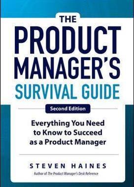 [预订]The Product Manager’s Survival Guide, Second Edition: Everything You Need to Know to Succeed as a  9781260135237
