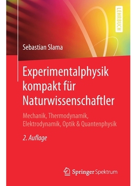 预订 Experimentalphysik kompakt für Naturwissenschaftler: Mechanik, Thermodynamik, Elektrodynamik, Optik & Quantenphysi