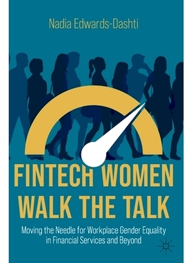 预订 FinTech Women Walk the Talk: Moving the Needle for Workplace Gender Equality in Financial Services and Beyond 金融