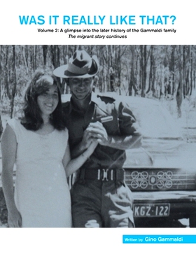 预订 Was It Really Like That?: Volume 2: a Glimpse into the Later History of the Gammaldi Family the Migrant Story Conti