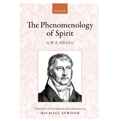 现货 Hegel: The Phenomenology of Spirit: Translated with introduction and commentary 黑格尔《精神现象学》：附引言和评注