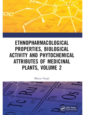 预订 Ethnopharmacological Properties, Biological Activity and Phytochemical Attributes of Medicinal Plants, Volume 2 *植